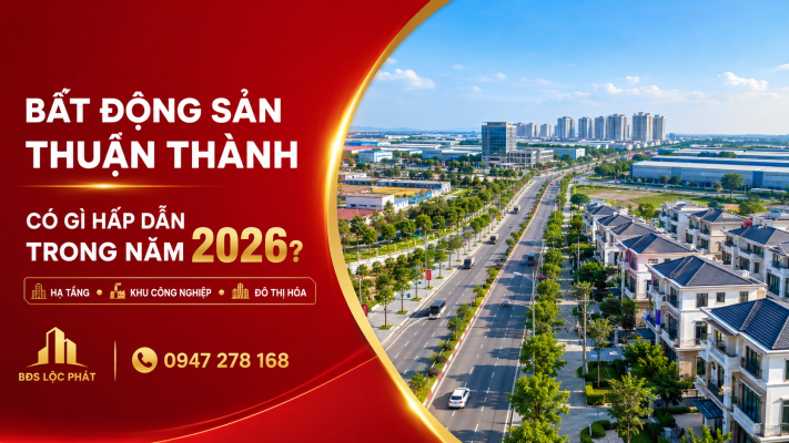 Bất động sản Thuận Thành 2026